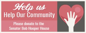 Donate to Senatore Bob Hooper House